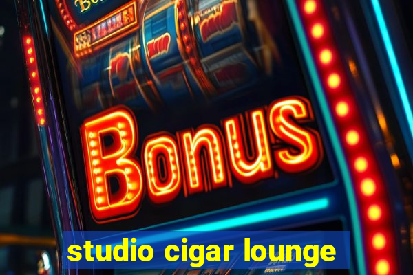 studio cigar lounge